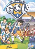 Luigi Garlando - Gol. Amici contro (2022)