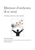 Marcella Danon - Direttore d'orchestra di se stessi (2011)