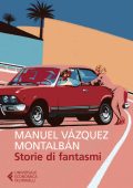 Manuel Vázquez Montalbán - Storie di fantasmi (2017)