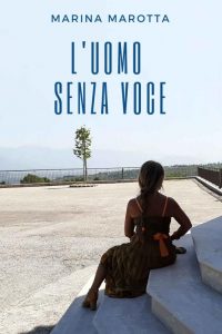 Marina Marotta – L’uomo senza voce (2022)