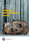 Arkadij Strugackij, Boris Strugackij - L'albergo dell'alpinista morto (2022)