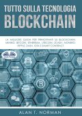 img Alan T. Norman - Tutto Sulla Tecnologia Blockchain (2019)