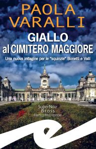Paola Varalli – Giallo al Cimitero Maggiore (2021)
