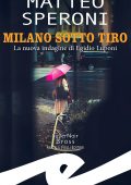 Matteo Speroni - Milano sotto tiro (2021)