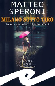 Matteo Speroni – Milano sotto tiro (2021)