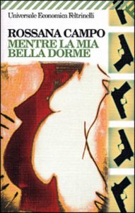 Rossana Campo – Mentre la mia bella dorme (2010)