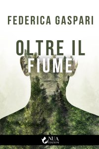 Federica Gaspari – Oltre il fiume (2021)