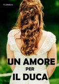 P.L. Watkins - Un amore per il Duca (2022)