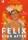 Kacen Callender - Felix Ever After (2022)