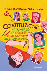 Nicola Gratteri, Antonio Nicaso – La Costituzione attraverso le donne e gli uomini che l’hanno fatta (2022)
