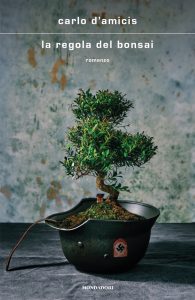 Carlo D’Amicis – La regola del bonsai (2022)