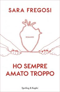 Sara Fregosi – Ho sempre amato troppo (2022)