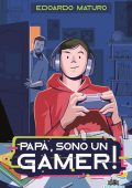 Edoardo Maturo - Papà, sono un gamer (2022)