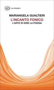 Mariangela Gualtieri – L’incanto fonico (2022)