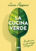 Lucia Papponi - La cucina verde (2022)
