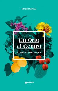 Antonio Pascale – Un Orto al Centro (2022)