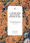 Tommaso (santo) d'Aquino - Il primo bene deve essere dentro di noi (2022)