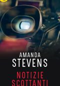 Amanda Stevens - Notizie scottanti (2018)