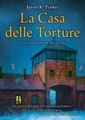 Jason K. Foster - La Casa delle Torture (2022)