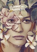 Clara Pavia - La Morte delle Margherite (2020)