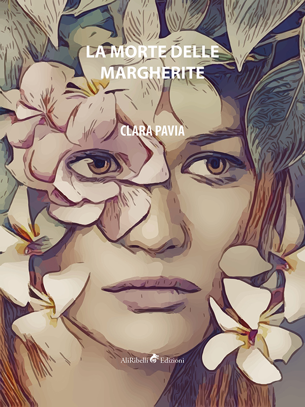 Clara Pavia – La Morte delle Margherite (2020)