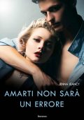 Jenna Jeancy - Amarti non sarà un errore (2022)