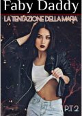 Faby Daddy - La tentazione della Mafia 2 (2022)