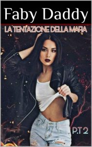 Faby Daddy – La tentazione della Mafia 2 (2022)