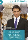 Jennifer Taylor - Un chirurgo tra le dune (2020)