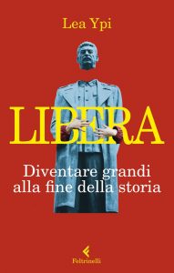 Lea Ypi – Libera (2022)