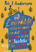 Per J Andersson - L'incredibile storia dell'uomo che dall'India arrivò in Svezia in bicicletta per amore (2022)