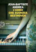 Jean-Baptiste Andrea - L'uomo che suonava Beethoven (2022)