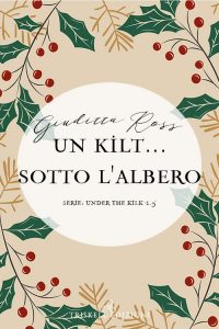 Giuditta Ross – Un kilt… sotto l’albero (2018)
