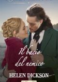 img Helen Dickson - Il bacio del nemico (2022)