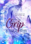 Kennedy Ryan - Grip Vol. 1. (2019)