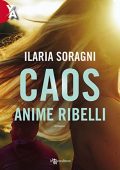 img Ilaria Soragni - Caos Anime ribelli (2021)