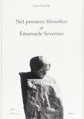img Luca Grecchi - Nel pensiero filosofico di Emanuele Severino (2005)