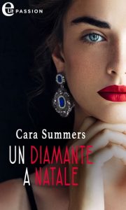 Cara Summers – Un diamante a Natale (2021)