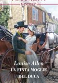 Louise Allen - La finta moglie del duca (2022)