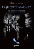 Elizabeth Lim - È questo amore? E se Cenerentola non avesse mai provato la scarpetta? (2020)