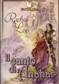 Rachel Lee - Il Canto di Anahar (2006)