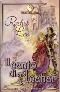 Rachel Lee – Il Canto di Anahar (2006)