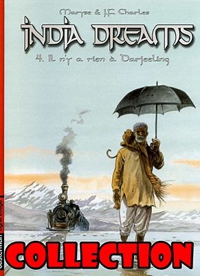 India Dreams – Collection (4 Volumi)(Casterman 2007)