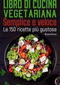 img Oksana Verova - Libro di cucina vegetariana Semplice e veloce: Le 150 ricette più gustose (202