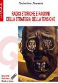 img Salvatore Francia - Radici storiche e ragioni della strategia della tensione (1996)
