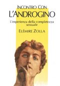 Elémire Zolla - Incontro con l'androgino. L'esperienza della completezza sessuale (1995) PDF