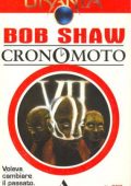 Bob Shaw - Cronomoto  (1996)