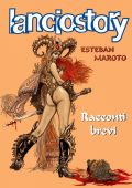 img Esteban Maroto - Racconti Brevi (Lanciostory 1999)