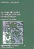 Alexander Christopher - Un esperimento di progettazione democratica L'università dell'Oregon (1977) PDF