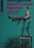 img Gerd Gigerenzer - Quando i numeri ingannano. Imparare a vivere con l